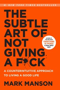 (The) Subtle Art of Not Giving A F*CK
