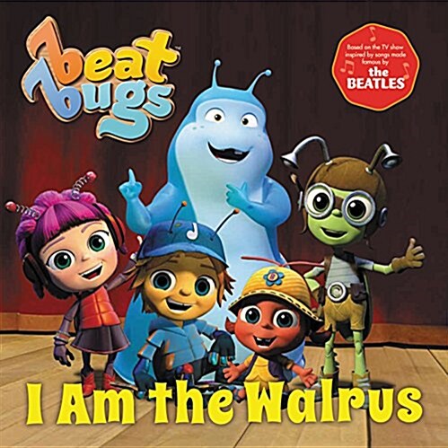 [중고] Beat Bugs: I Am the Walrus (Hardcover)