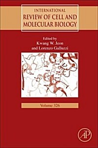 International Review of Cell and Molecular Biology: Volume 326 (Hardcover)