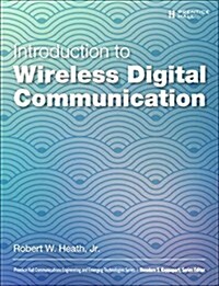 Introduction to Wireless Digital Communication: A Signal Processing Perspective (Paperback)
