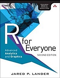 R for Everyone: Advanced Analytics and Graphics (Paperback, 2)