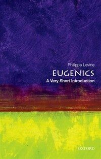 Eugenics: A Very Short introduction (Paperback)