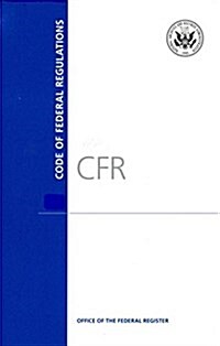 : Code of Federal Regulations, Title 14, Aeronautics and Space, PT. 1200-End, Revised as of January 1, 2016 (Paperback, Revised)