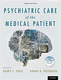 Psychiatric Care of the Medical Patient (Paperback)