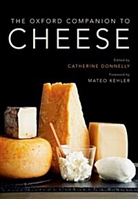 The Oxford Companion to Cheese (Hardcover)