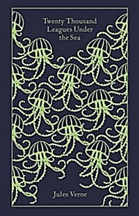 Twenty Thousand Leagues Under the Sea (Hardcover)