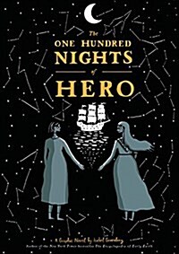 The One Hundred Nights of Hero: A Graphic Novel (Hardcover)