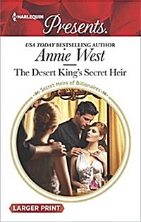 The Desert Kings Secret Heir (Mass Market Paperback, Large Print)