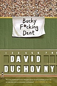 Bucky F*cking Dent (Paperback)