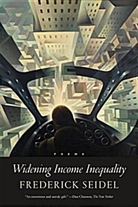 Widening Income Inequality: Poems (Paperback)