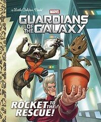 Rocket to the Rescue! (Marvel: Guardians of the Galaxy) (Hardcover)