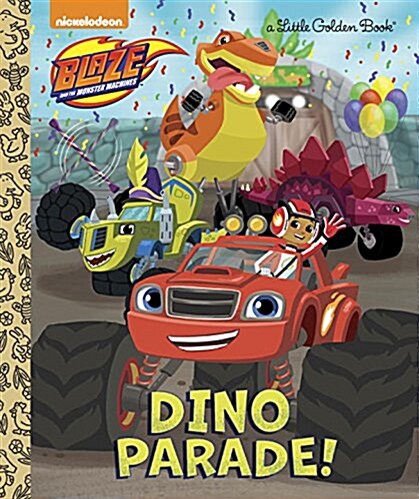 Dino Parade! (Blaze and the Monster Machines) (Hardcover)