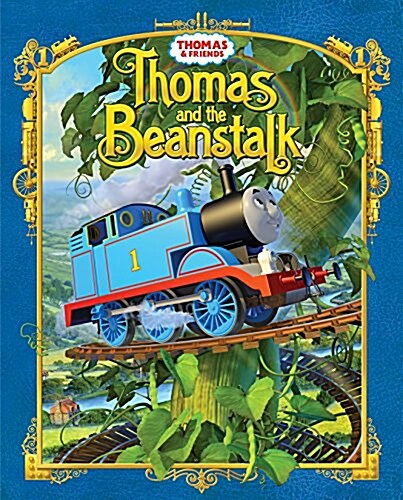 Thomas and the Beanstalk (Thomas & Friends) (Hardcover)