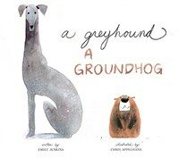 A Greyhound, a Groundhog (Hardcover)