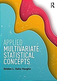 Applied Multivariate Statistical Concepts (Paperback)