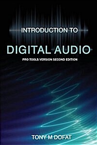 Introduction to Digital Audio: Second Edition (Paperback, Changes to Chap)
