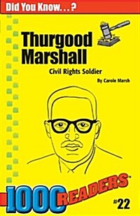 Thurgood Marshall: Civil Rights Solider (Paperback)