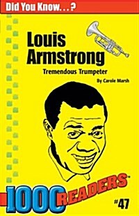 Louis Armstrong: Tremendous Trumpeter (Paperback)
