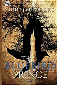 The Bluebird Prince (Paperback)