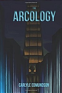 The Arcology (Paperback)