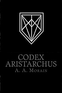 Codex Aristarchus (Paperback)