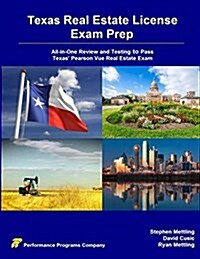 Texas Real Estate License Exam Prep: All-In-One Review and Testing to Pass Texas Pearson Vue Real Estate Exam (Paperback)