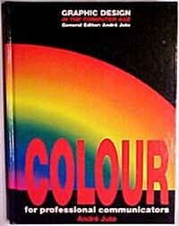 Colour: For Professional Communicators (Hardcover)