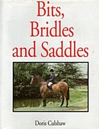 Bits, Bridles & Saddles (Hardcover)