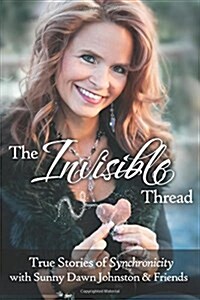 The Invisible Thread: True Stories of Synchronicity (Paperback)