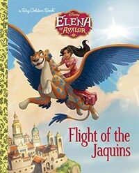 Flight of the Jaquins (Disney Elena of Avalor) (Hardcover)