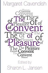 The Convent of Pleasure (Paperback)