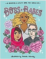 Boss Babes: A Coloring and Activity Book for Grown-Ups