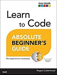 Learn to Code Absolute Beginners Guide (Paperback)