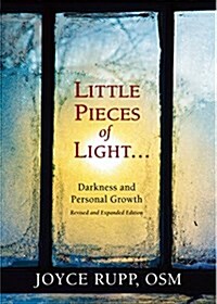 Little Pieces of Light: Darkness and Personal Growth (Paperback, Revised and Exp)