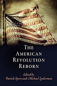 The American Revolution Reborn (Hardcover)