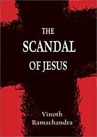 The Scandal of Jesus (Paperback)