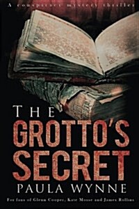 The Grottos Secret: A Historical Conspiracy Thriller (Paperback)