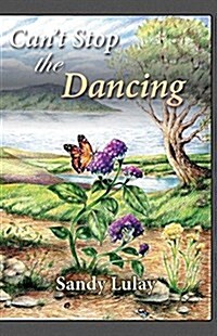 Cant Stop the Dancing (Paperback)