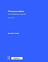 Photojournalism : The Professionals Approach (Hardcover, 7 ed)