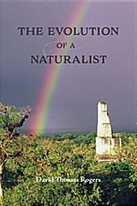The Evolution of a Naturalist (Paperback)