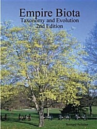 Empire Biota: Taxonomy and Evolution 2nd Edition (Paperback)