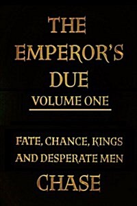 The Emperors Due - Volume One (Paperback) (Paperback)
