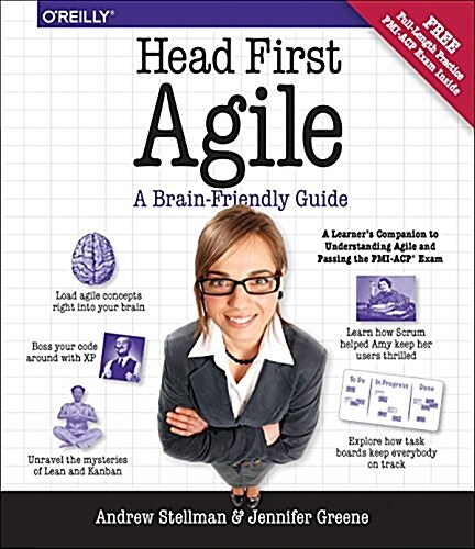 Head First Agile: A Brain-Friendly Guide to Agile Principles, Ideas, and Real-World Practices (Paperback)