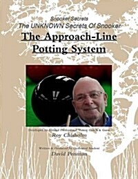 Snooker Secrets: The Approach-Line Potting System (Paperback)