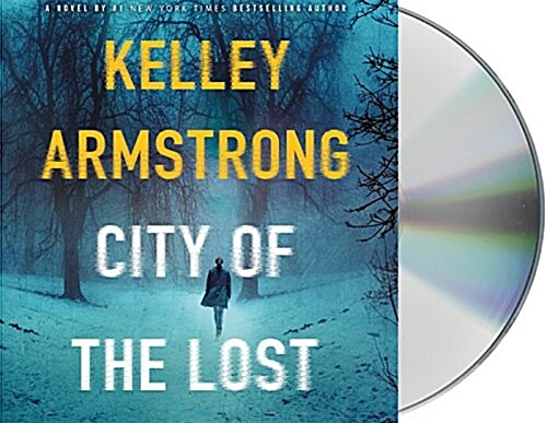 City of the Lost: A Rockton Novel (Audio CD)