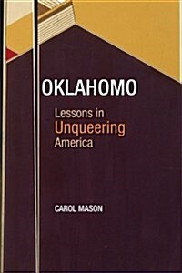 Oklahomo: Lessons in Unqueering America (Paperback)