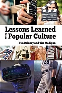 Lessons Learned from Popular Culture (Paperback)