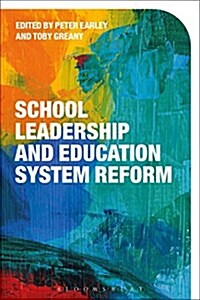 School Leadership and Education System Reform (Paperback)
