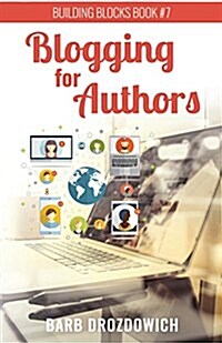 Blogging for Authors (Paperback)