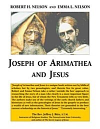 Joseph of Arimathea and Jesus (Paperback)